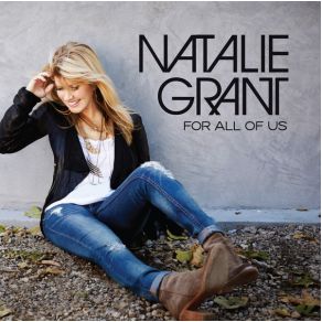 Download track For All Of Us Natalie Grant