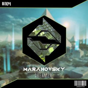 Download track Dreamer (Radio Edit) Marahovsky