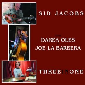 Download track Three In One Joe La Barbera, Darek Oles, Sid Jacobs