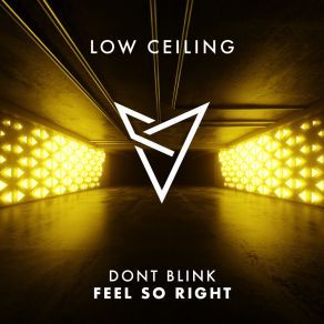 Download track FEEL SO RIGHT DONT BLINK