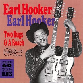 Download track Off The Hook Earl Hooker