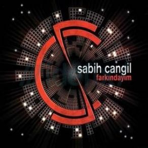 Download track Farkindayim Sabih Cangil