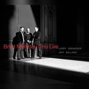 Download track The Very Thought Of You Brad Mehldau Trio