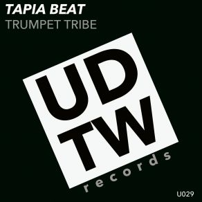 Download track Trumpet Tribe (Original Mix) Tapia Beat