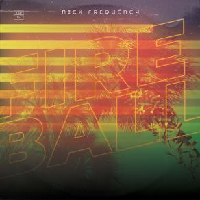 Download track Fireball Nick Frequency