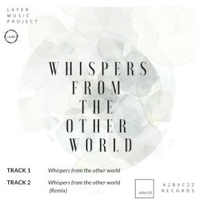 Download track Whispers From The Other World (Remix) Layer Music Project