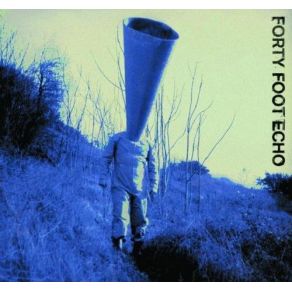 Download track What If I Don'T Forty Foot Echo