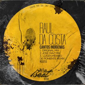 Download track Cantos Indígenas (Jose Diaz Remix) Raul Da CostaJose Diaz