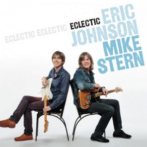 Download track Big Foot (With Intro) Mike Stern, Eric Johnson