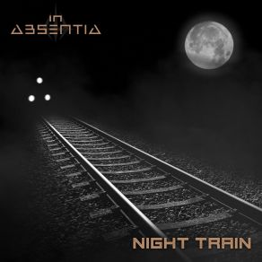 Download track Night Train In Absentia