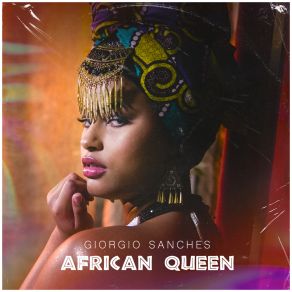 Download track African Queen (Instrumental) Giorgio SanchesΟΡΓΑΝΙΚΟ