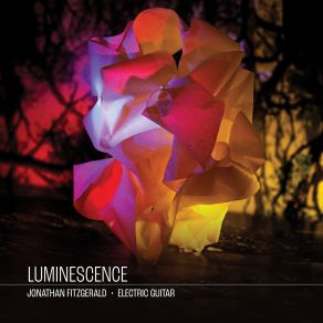 Download track Luminescence: I. Threads Of Sunlight Ashley Smith, Shaun Lee-Chen, Jonathan Fitzgerald