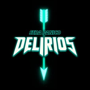 Download track Delirios Sera Panico