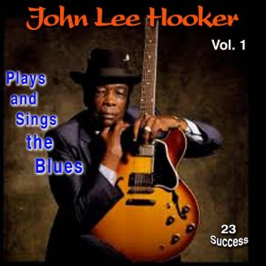 Download track Let's Mke It John Lee Hooker