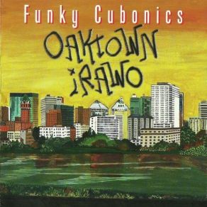 Download track Funky Cubonics Oaktown Irawo