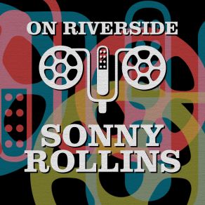 Download track Mangos (2007 Re-Master) The Sonny Rollins