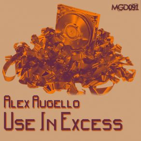 Download track Use In Excess (Use In Excess) Alex Augello