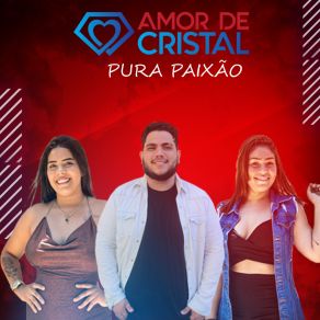 Download track Ei Amor Banda Amor De Cristal