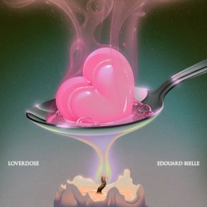 Download track Loverdose Edouard Bielle