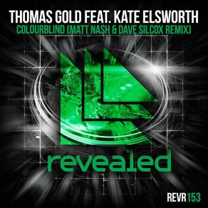 Download track Colourblind (Matt Nash & Dave Silcox Remix) Thomas Gold, Kate Elsworth