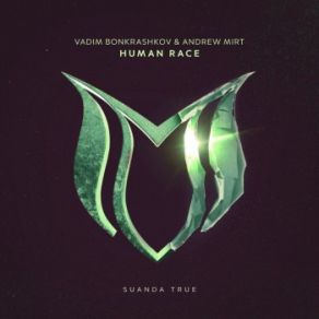 Download track Human Race Vadim Bonkrashkov, Andrew Mirt