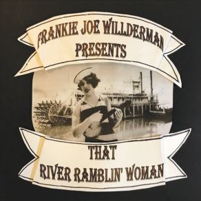 Download track All Big Rivers Fault Frankie Joe Willderman