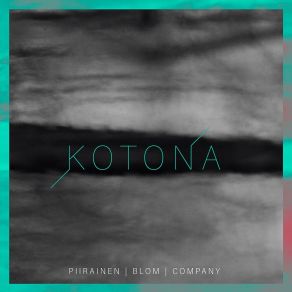 Download track Kotona PIIRAINEN | BLOM | COMPANY