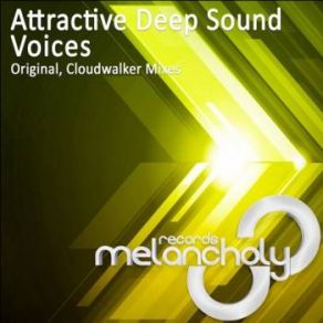 Download track Voices (Cloudwalker Remix) Attractive Deep Sound