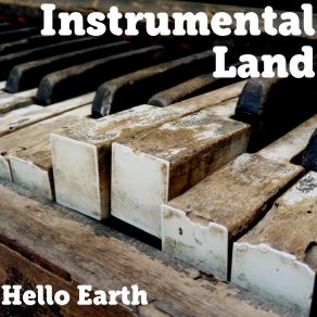 Download track Hello Earth Instrumental Land