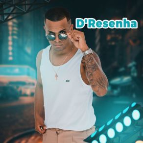 Download track Só-De-Rezenha D'Resenha