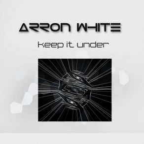 Download track Getting It Right Arron White