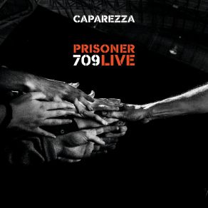 Download track Larsen (Prisoner 709 Live Version) Caparezza