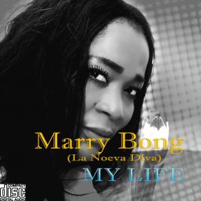 Download track My Life Marry Bong