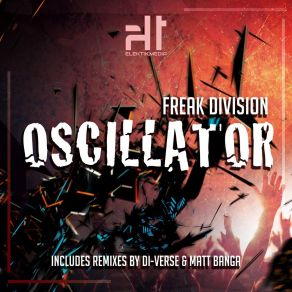 Download track Oscillators (Matt Banga Remix) Freak Division