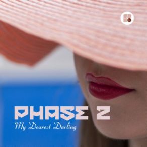 Download track My Dearest Darling (Original Mix) Phase 2