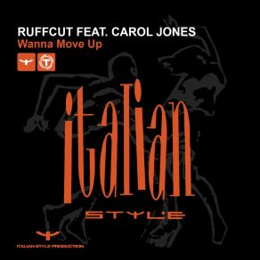 Download track Wanna Move Up (Radio Edit) Ruffcut, Carol Jones