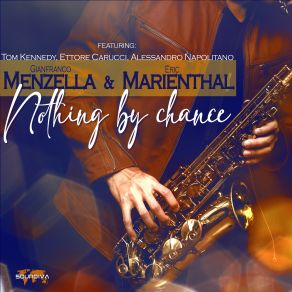 Download track Sax And The City Eric Marienthal, Tom Kennedy, Ettore Carucci, Alessandro Napolitano, Gianfranco Menzella