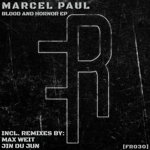 Download track Blood And Hornor (Jin Du Jun Remix) Paul MarcelJin Du Jun