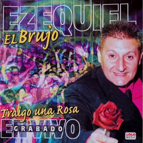 Download track Si La Ves Al Pasar Ezequiel El Brujo