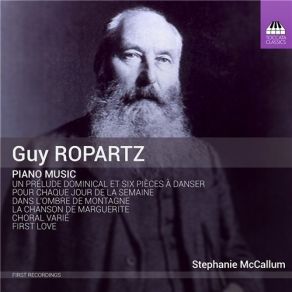 Download track 09 Stephanie McCallum - Un Prelude Dominical (Version For Piano) - II. Lundi Joseph-Guy Ropartz