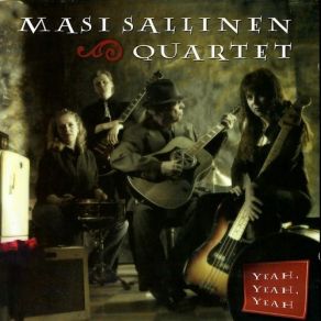 Download track Drink My Blues Away Masi Sallinen Quartet