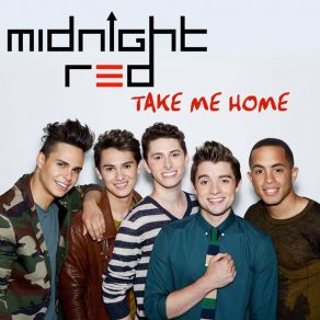 Download track Take Me Home (Wildboyz Club Mix) Midnight Red