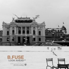 Download track Look Ahead B Fuse