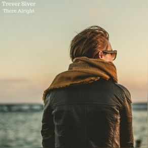 Download track I Could Never Choose Trever Siver