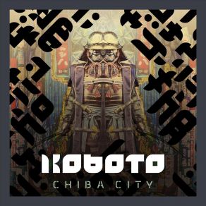 Download track Chiba City Koboto