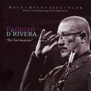 Download track Para Ti Llevo Mas Paquito D'Rivera