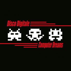 Download track Computer Dreams Disco Digitale