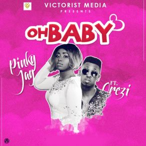 Download track Oh Baby Pinky Jay