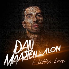 Download track A Little Love (Radio Edit) Dan Maarten