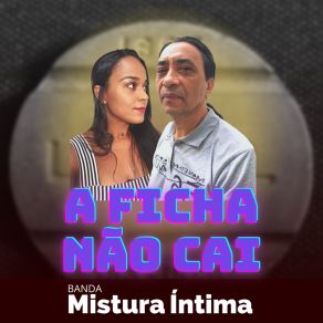 Download track A Ficha Não Cai Mistura ÍntimaKarina Francisca